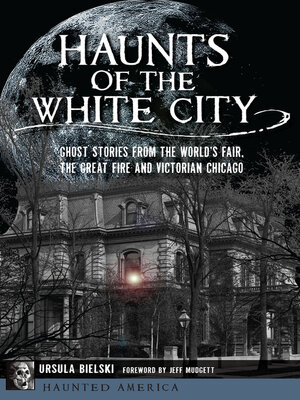 cover image of Haunts of the White City